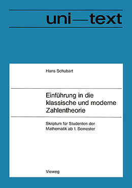Kartonierter Einband Einführung in die klassische und moderne Zahlentheorie von Hans Schubart