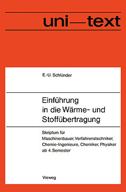 Kartonierter Einband Einführung in die Wärme- und Stoffübertragung von Ernst-Ulrich Schlünder