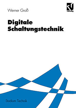 Kartonierter Einband Digitale Schaltungstechnik von Werner Groß