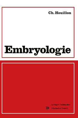 Kartonierter Einband Embryologie von Charles Houillon