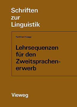 Kartonierter Einband Lehrsequenzen für den Zweitsprachenerwerb von Karlfried Knapp