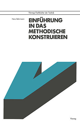 Kartonierter Einband Einführung in das methodische Konstruieren von Hans Bahrmann