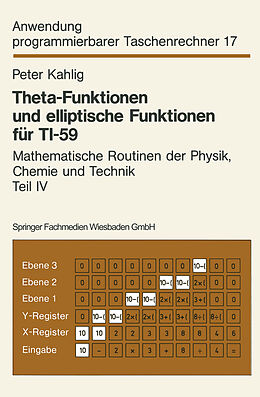 Kartonierter Einband Theta-Funktionen und elliptische Funktionen für TI-59 von Peter Kahlig