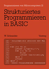 Kartonierter Einband Strukturiertes Programmieren in BASIC von Wolfgang Schneider