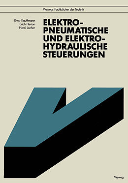 Kartonierter Einband Elektropneumatische und elektrohydraulische Steuerungen von Ernst Kauffmann, Erich Herion, Harri Locher