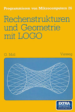 Kartonierter Einband Rechenstrukturen und Geometrie mit LOGO von Gerhard Moll