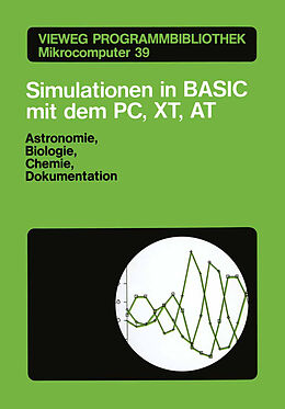 Kartonierter Einband Simulationen in BASIC mit dem IBM PC, XT, AT von Martin Stumpp