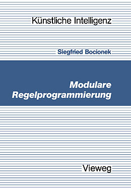 Kartonierter Einband Modulare Regelprogrammierung von Siegfried Bocionek
