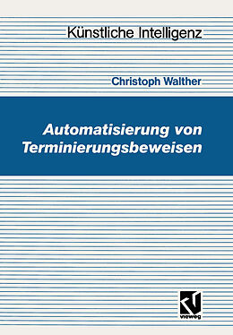 Kartonierter Einband Automatisierung von Terminierungsbeweisen von Christoph Walther