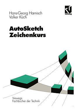 Kartonierter Einband AutoSketch - Zeichenkurs von Hans Georg Harnisch, Volker Küch