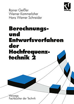 Kartonierter Einband Berechnungs- und Entwurfsverfahren der Hochfrequenztechnik von Rainer Geißler, Werner Kammerloher, Hans Werner Schneider