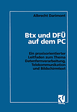 Kartonierter Einband Btx und DFÜ auf dem PC von Albrecht Darimont