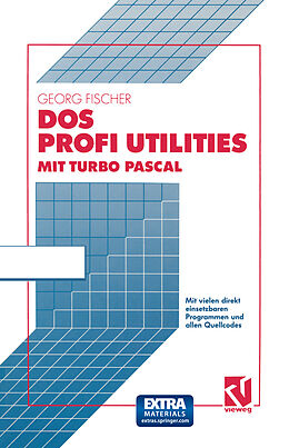 Kartonierter Einband DOS Profi Utilities mit Turbo Pascal von Georg Fischer