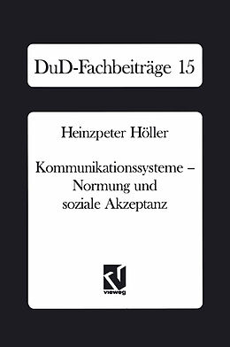 Fester Einband Kommunikationssysteme  Normung und soziale Akzeptanz von Heinzpeter Höller