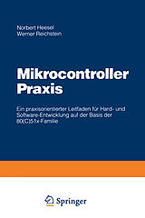 Kartonierter Einband Mikrocontroller Praxis von Norbert Heesel