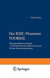 Fester Einband Der RISC-Prozessor TOOBSIE von Ulrich Golze