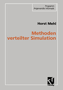 Kartonierter Einband Methoden verteilter Simulation von Horst Mehl