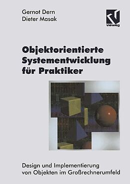 Fester Einband Objektorientierte Systementwicklung für Praktiker von Gernot Dern, Dieter Masak