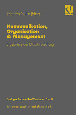 Kartonierter Einband Kommunikation, Organisation &amp; Management von Dietrich Seibt