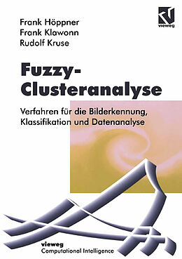 Kartonierter Einband Fuzzy-Clusteranalyse von Frank Höppner, Frank Klawonn, Rudolf Kruse