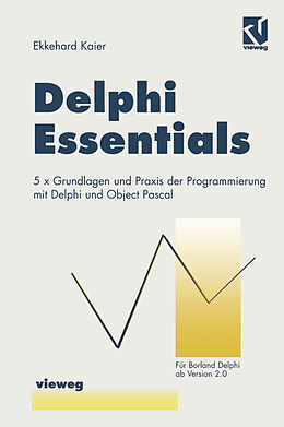 Kartonierter Einband Delphi Essentials von Ekkehard Kaier