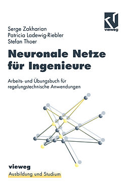Kartonierter Einband Neuronale Netze für Ingenieure von Patricia Ladewig-Riedler, Stefan Thoer
