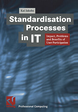 Kartonierter Einband Standardisation Processes in IT von Kai Jakobs