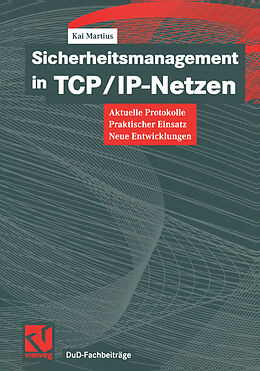 Kartonierter Einband Sicherheitsmanagement in TCP/IP-Netzen von Kai Martius
