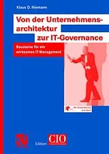 Kartonierter Einband (Kt) Von der Unternehmensarchitektur zur IT-Governance von Klaus D. Niemann
