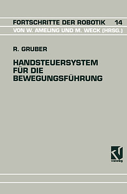 Kartonierter Einband Handsteuersystem für die Bewegungsführung von Ralph Gruber