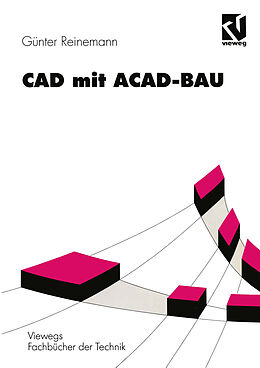 Kartonierter Einband CAD mit ACAD-BAU von Günter Reinemann, Uwe Galow, Holger Düvel