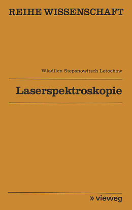 Kartonierter Einband Laserspektroskopie von Vladilen S. Letochov