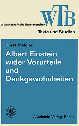 Kartonierter Einband Albert Einstein wider Vorurteile und Denkgewohnheiten von Horst Melcher