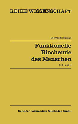 Kartonierter Einband Funktionelle Biochemie des Menschen von Eberhard Hoffmann
