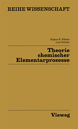 Kartonierter Einband Theorie chemischer Elementarprozesse von Evgenij E. Nikitin