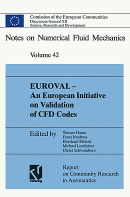 Kartonierter Einband EUROVAL  An European Initiative on Validation of CFD Codes von Werner Haase, Frans Brandsma, Eberhard Elsholz