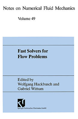 Kartonierter Einband Fast Solvers for Flow Problems von Wolfgang Hackbusch, Gabriel Wittum