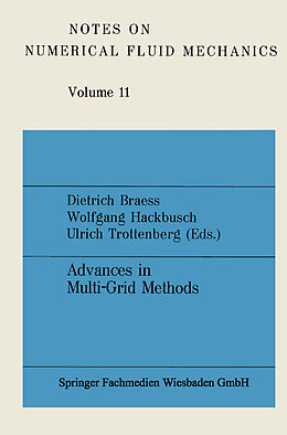 Kartonierter Einband Advances in Multi-Grid Methods von Dietrich Braess, Wolfgang Hackbusch, Ulrich Trottenberg