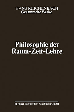 Kartonierter Einband Philosophie der Raum-Zeit-Lehre von Hans Reichenbach