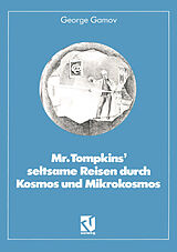 Kartonierter Einband Mr. Tompkins seltsame Reisen durch Kosmos und Mikrokosmos von George Gamov