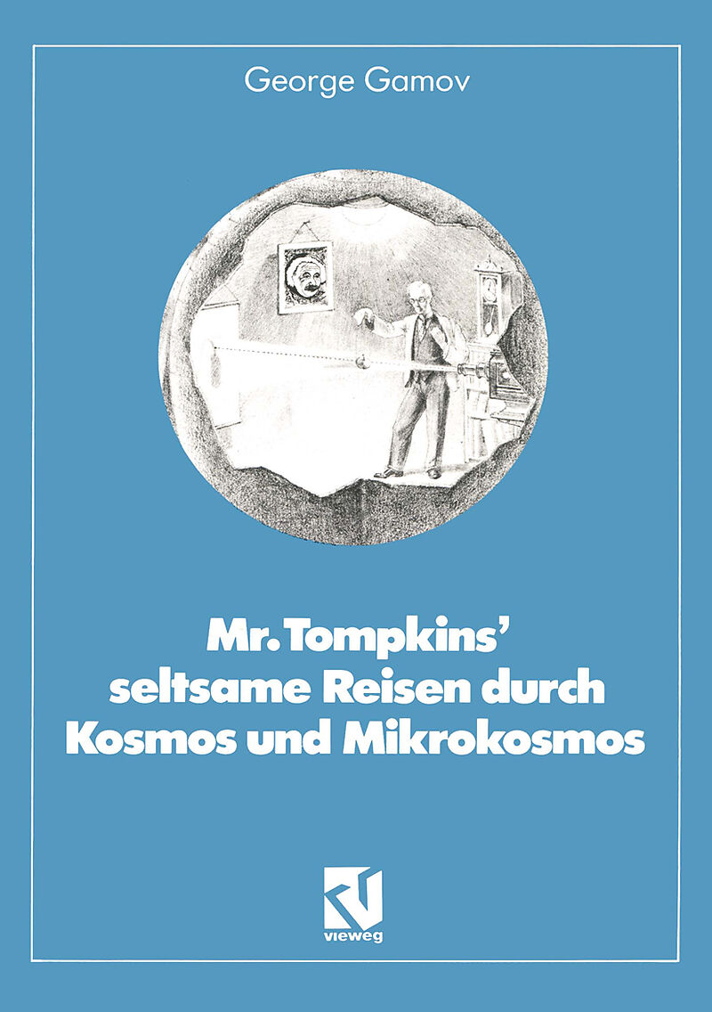 Mr. Tompkins seltsame Reisen durch Kosmos und Mikrokosmos