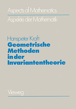 Kartonierter Einband Geometrische Methoden in der Invariantentheorie von Hanspeter Kraft