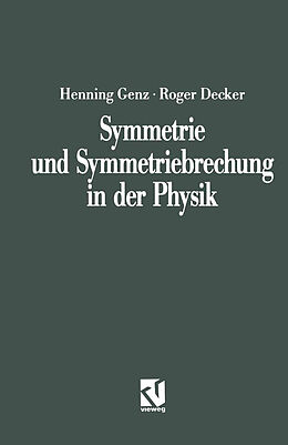 Kartonierter Einband Symmetrie und Symmetriebrechung in der Physik von Henning Genz