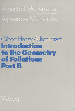 Kartonierter Einband Introduction to the Geometry of Foliations, Part B von Gilbert Hector