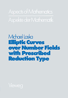 Kartonierter Einband Elliptic Curves over Number Fields with Prescribed Reduction Type von Michael Laska