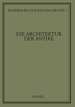 Kartonierter Einband Die Architektur der Antike von 