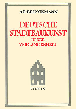 Kartonierter Einband Deutsche Stadtbaukunst in der Vergangenheit von Albert E. Brinckmann