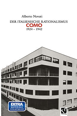 Kartonierter Einband Der Italienische Rationalismus: Architektur in Como 1924  1942 von Alberto Novati