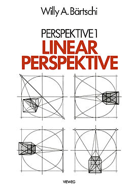 Kartonierter Einband Linearperspektive von Willy A. Bärtschi