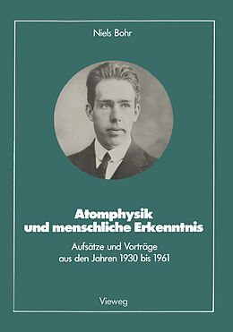 Kartonierter Einband Atomphysik und menschliche Erkenntnis von Niels Bohr